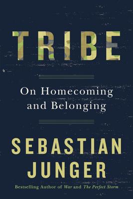 Tribe: On Homecoming and Belonging (Junger Sebastian)(Pevná vazba)