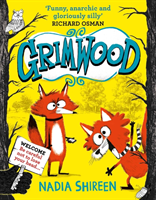 Grimwood - Laugh your head off with the funniest new series of the year (Shireen Nadia)(Paperback / softback)
