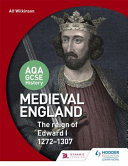 Aqa GCSE History: Medieval England - The Reign of Edward I 1272-1307 (Wilkinson Alf)(Paperback)