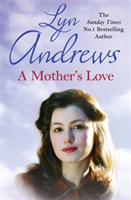 Mother\'s Love - A compelling family saga of life\'s ups and downs (Andrews Lyn)(Paperback / softback)