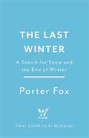 Last Winter (Fox Porter)(Paperback)