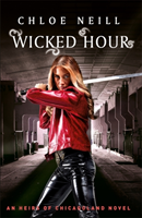 Wicked Hour - An Heirs of Chicagoland Novel (Neill Chloe)(Paperback / softback)
