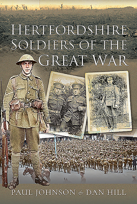 Hertfordshire Soldiers of the Great War (Hill Dan)(Pevná vazba)