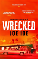 Wrecked (Ide Joe)(Paperback / softback)