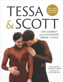 Tessa & Scott: Our Journey from Childhood Dream to Gold (Virtue Tessa)(Pevná vazba)