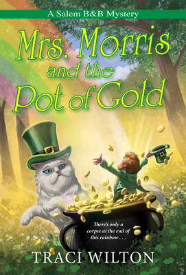 Mrs. Morris and the Pot of Gold (Wilton Traci)(Mass Market Paperbound)
