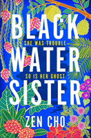 Black Water Sister (Cho Zen)(Paperback / softback)