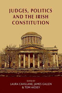 Judges, politics and the Irish Constitution (Cahillane Laura)(Paperback)