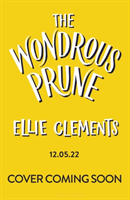 Wondrous Prune (Clements Ellie)(Paperback / softback)
