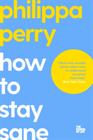 How to Stay Sane (Perry Philippa)(Paperback / softback)