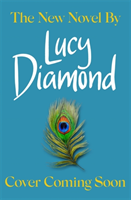 The Best Days of Our Lives - the big-hearted and uplifting new novel from the bestselling author of Anything Could Happen (Diamond Lucy)(Pevná vazba)