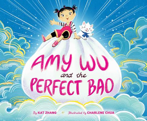 Amy Wu and the Perfect Bao (Zhang Kat)(Pevná vazba)