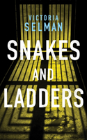 Snakes and Ladders (Selman Victoria)(Paperback)