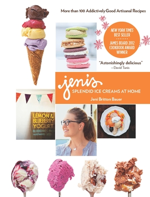 Jeni's Splendid Ice Creams at Home (Britton Bauer Jeni)(Pevná vazba)