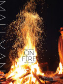 Mallmann on Fire: 100 Inspired Recipes to Grill Anytime, Anywhere (Mallmann Francis)(Pevná vazba)