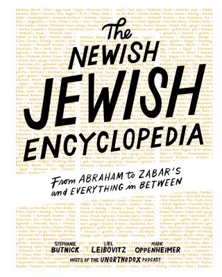 The Newish Jewish Encyclopedia: From Abraham to Zabar\'s and Everything in Between (Butnick Stephanie)(Pevná vazba)