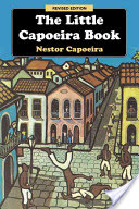 The Little Capoeira Book, Revised Edition (Capoeira Nestor)(Paperback)