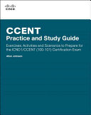 Ccent Practice and Study Guide: Exercises, Activities and Scenarios to Prepare for the Icnd1 100-101 Certification Exam (Johnson Allan)(Paperback)