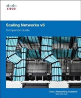 Scaling Networks V6 Companion Guide (Cisco Networking Academy)(Pevná vazba)
