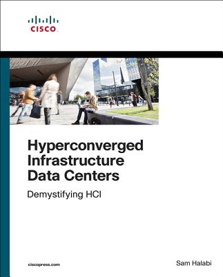 Hyperconverged Infrastructure Data Centers: Demystifying Hci (Halabi Sam)(Paperback)