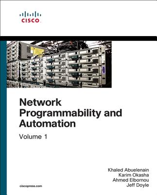 Network Programmability and Automation Fundamentals (Abuelenain Khaled)(Paperback)