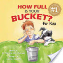 How Full Is Your Bucket? for Kids (Rath Tom)(Pevná vazba)