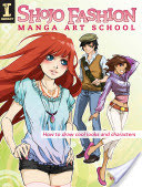 Shojo Fashion Manga Art School: How to Draw Cool Looks and Characters (Flores Irene)(Paperback)