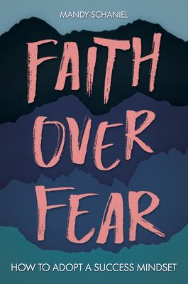 Faith Over Fear (Schaniel Mandy)(Pevná vazba)