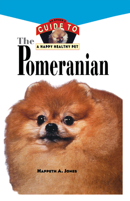 Pomeranian: An Owner\'s Guide to a Happy Healthy Pet (Jones Happeth a.)(Pevná vazba)