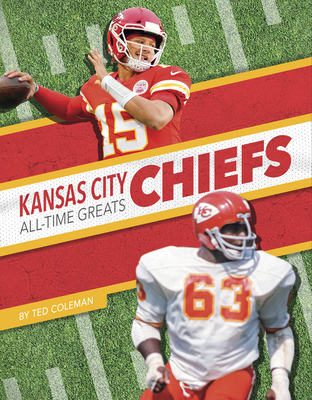 Kansas City Chiefs All-Time Greats (Coleman Ted)(Paperback)