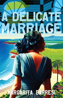 A Delicate Marriage (Barresi Margarita)(Paperback)
