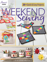 Weekend Sewing - 20+ Quick & Easy Projects (Sewing Annie's)(Paperback / softback)