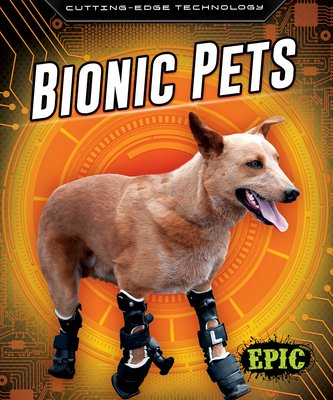 Bionic Pets (Rathburn Betsy)(Library Binding)
