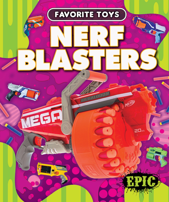Nerf Blasters (Sommer Nathan)(Library Binding)