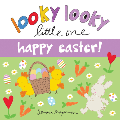 Looky Looky Little One Happy Easter (Magsamen Sandra)(Board Books)