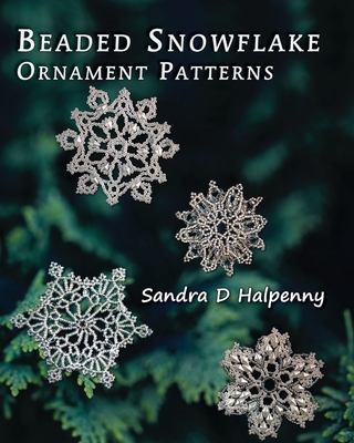 Beaded Snowflake Ornament Patterns (Halpenny Sandra D.)(Paperback)