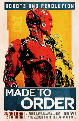 Made to Order: Robots and Revolution (Strahan Jonathan)(Paperback)