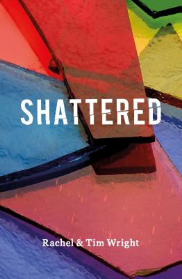 Shattered (Wright Tim)(Paperback)