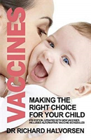 Vaccines - Making the Right Choice for Your Child (Halvorsen Richard)(Paperback / softback)