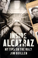 Inside Alcatraz: My Time on the Rock (Quillen Jim)(Paperback)