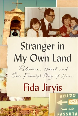 Stranger in My Own Land: Palestine, Israel and One Family\'s Story of Home (Jiryis Fida)(Pevná vazba)