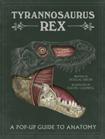 Tyrannosaurus rex - A Pop-Up Guide to Anatomy (Dixon Dougal)(Pevná vazba)