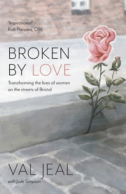 Broken By Love (Jeal Val)(Paperback)