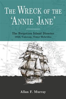Wreck of Annie Jane (Murray Allan F)(Paperback / softback)