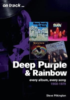 Deep Purple and Rainbow 1968-79: Every Album, Every Song (Pilkington Steve)(Paperback)
