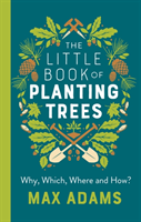 The Little Book of Planting Trees (Adams Max)(Paperback)