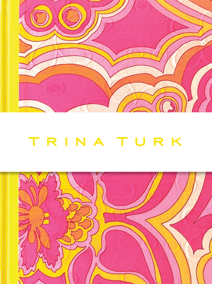 Trina Turk (Turk Trina)(Pevná vazba)