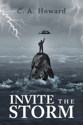 Invite the Storm (Howard C. A.)(Paperback)