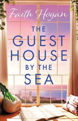 The Guest House by the Sea (Hogan Faith)(Paperback)