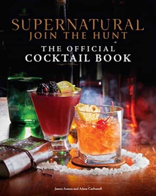 Supernatural: The Official Cocktail Book (-)(Pevná vazba)